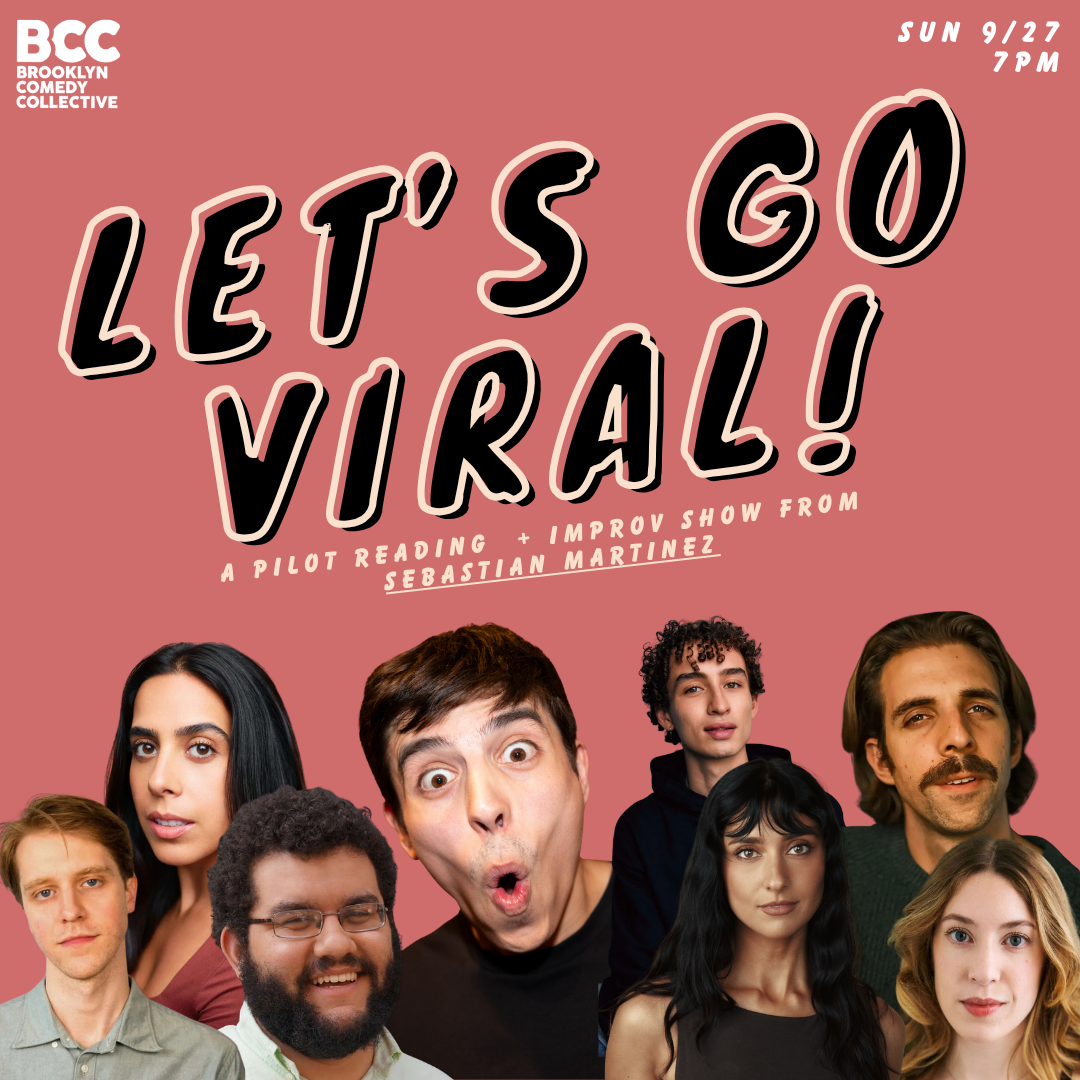 LET'S GO VIRAL!: A Pilot Reading + Improv Show