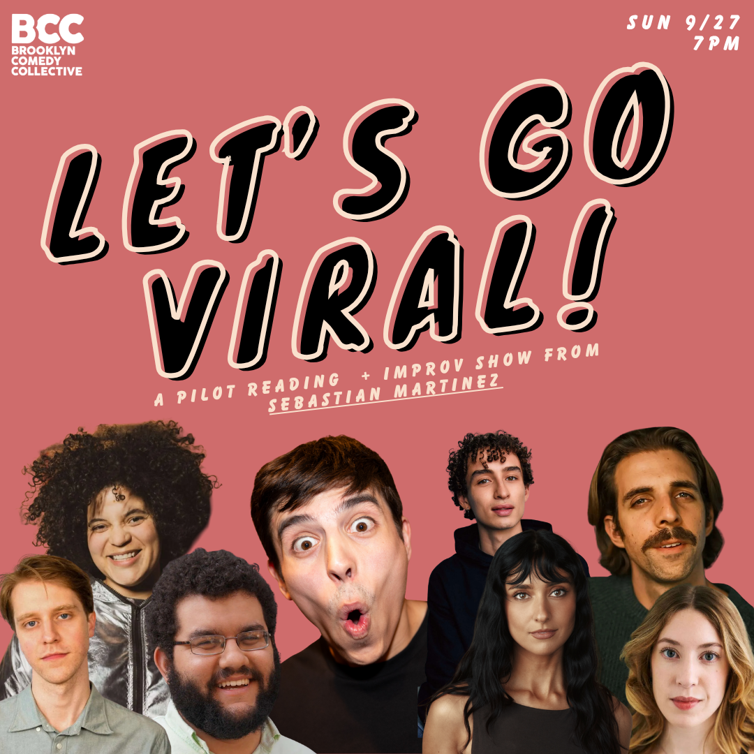 LET'S GO VIRAL!: A Pilot Reading + Improv Show