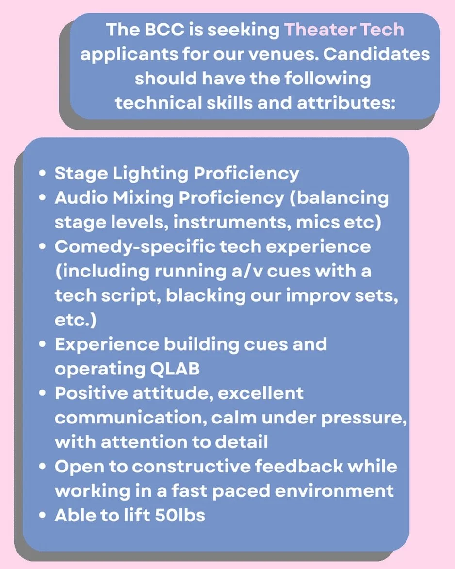 Are you a wizard in the tech booth? We&rsquo;re hiring! Email info@brooklyncc.com with resume and cover letter for consideration.

Availability required: 6-10pm for 1-2 Shifts per week with occasional tech rehearsals scheduled (Tues-Sundays), as well