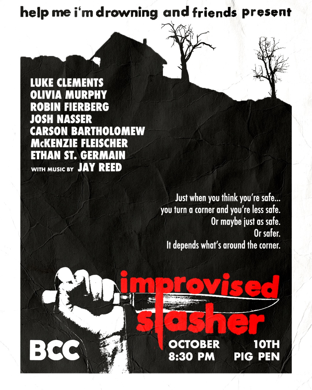Help Me I’m Drowning &amp; Friends Present: Improvised Slasher