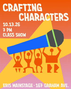 Crafting Characters w/ Camden Garcia Class Show at Eris Mainstage