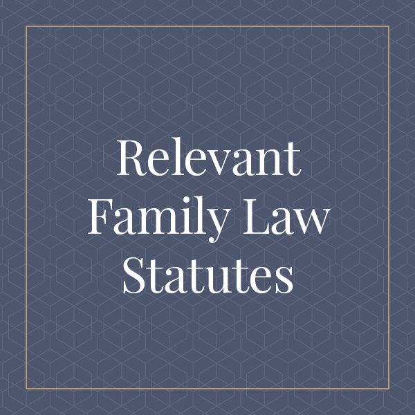 Relevant Family Law Statutes