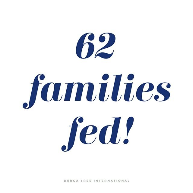 5 more families fed for 21 days! 💙 THANK YOU! 
Donate and you can feed a family for 21 days for just $25! 
www.durgatreeinternational.org/feedafamily