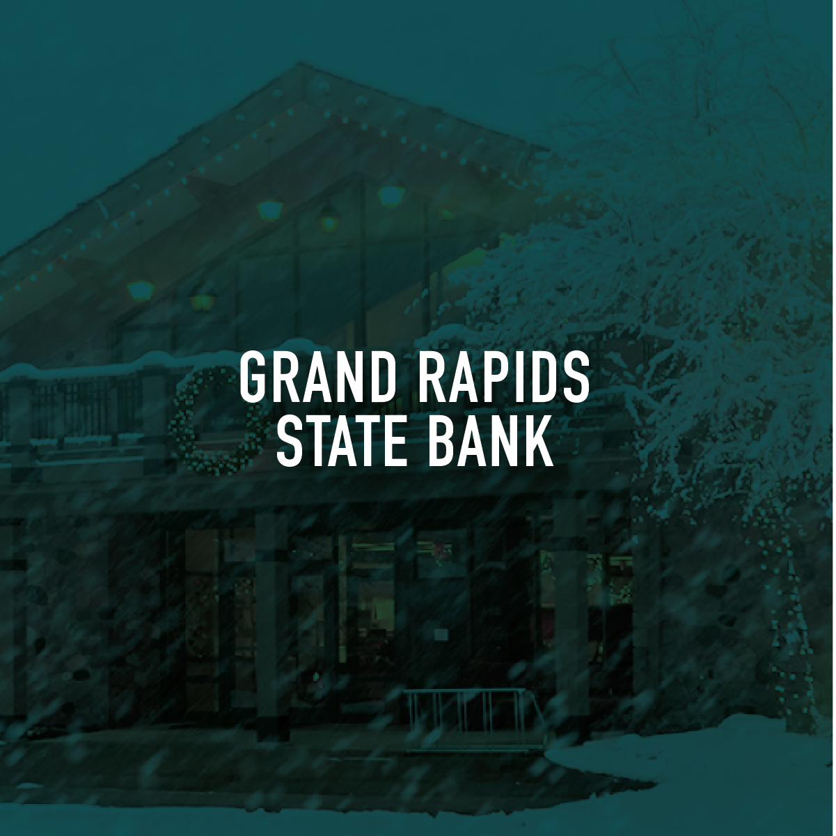 Grand Rapids State Bank Brand Strategy