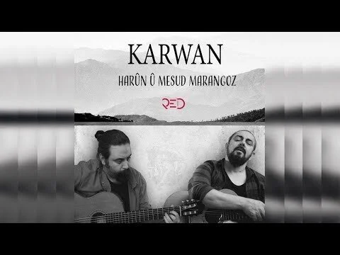 Harûn - Karwan Ft. Mesud Marangoz (Official Music Video) Ⓟ Red Music Digital