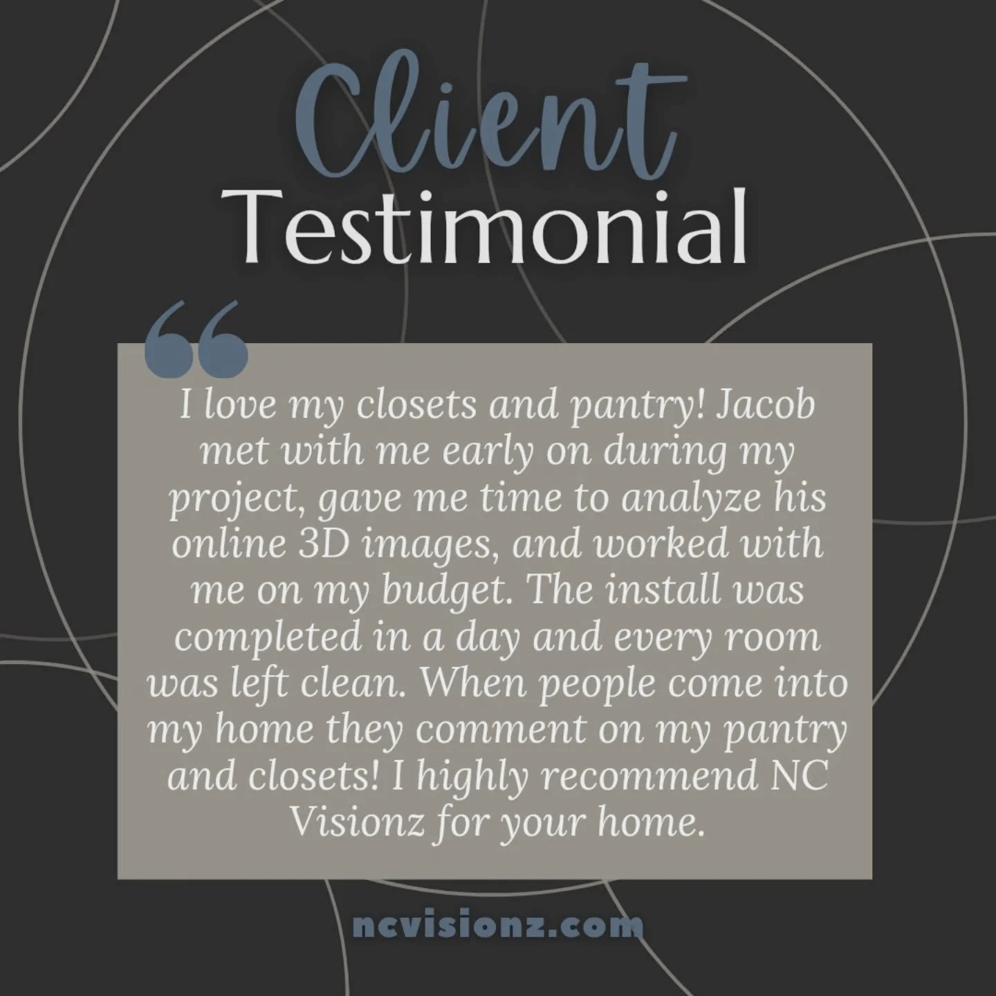⭐️⭐️⭐️⭐️⭐️
&quot;I love my closets and pantry! Jacob met with me early on during my project, gave me time to analyze his online 3D images, and worked with me on my budget. The install was completed in a day and every room was left clean. When people 