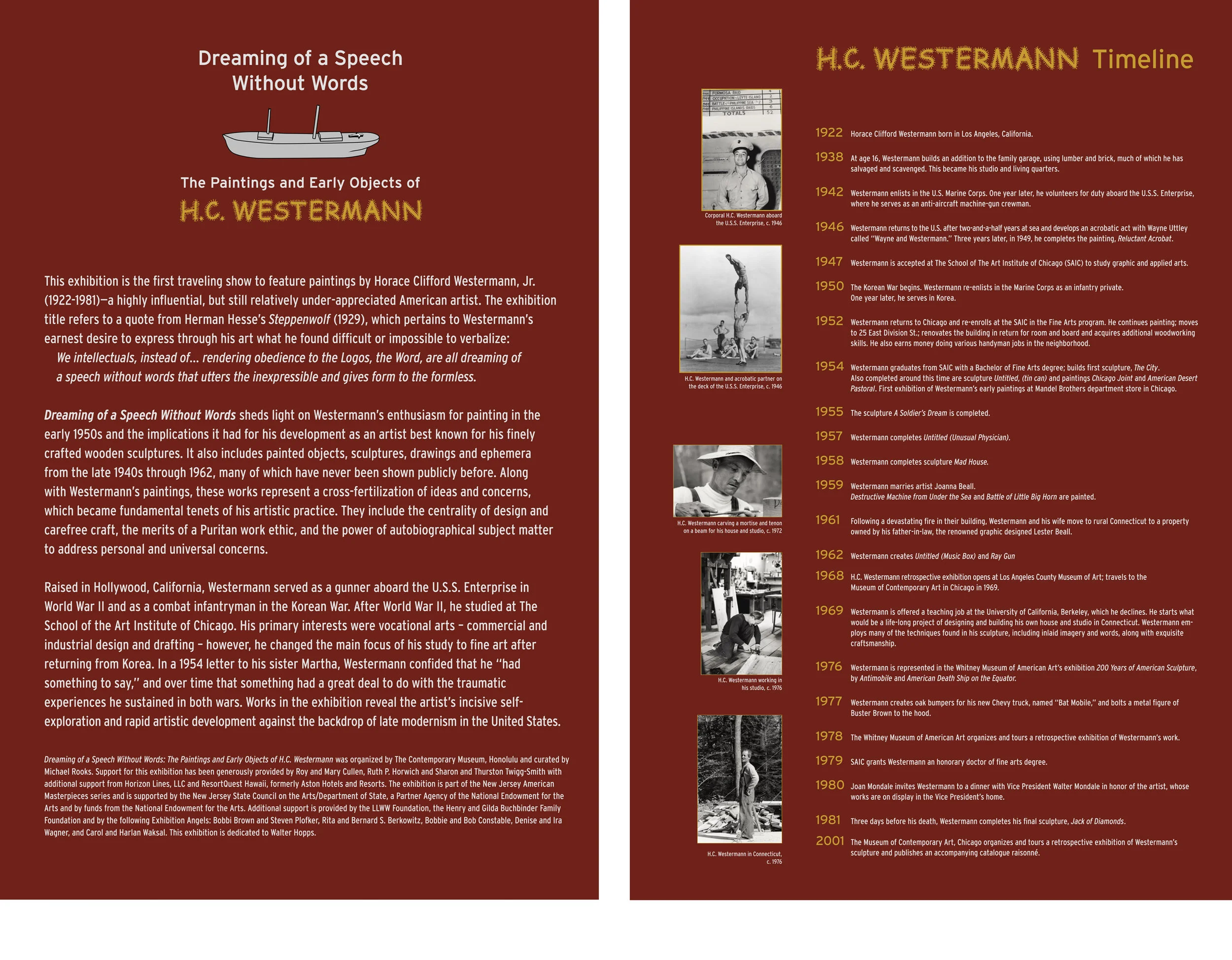  I wrote/edited and designed educational panels and wall labels for each exhibition. 