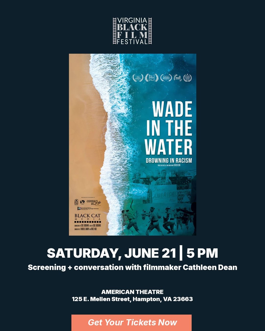 Join us for a powerful screening of Wade in the Water: Drowning in Racism at the Virginia Black Film Festival.

📆 Saturday, June 21 | 5 PM
📍 American Theatre, Hampton, VA
🎤 With post-screening conversation featuring filmmaker Cathleen Dean

This a