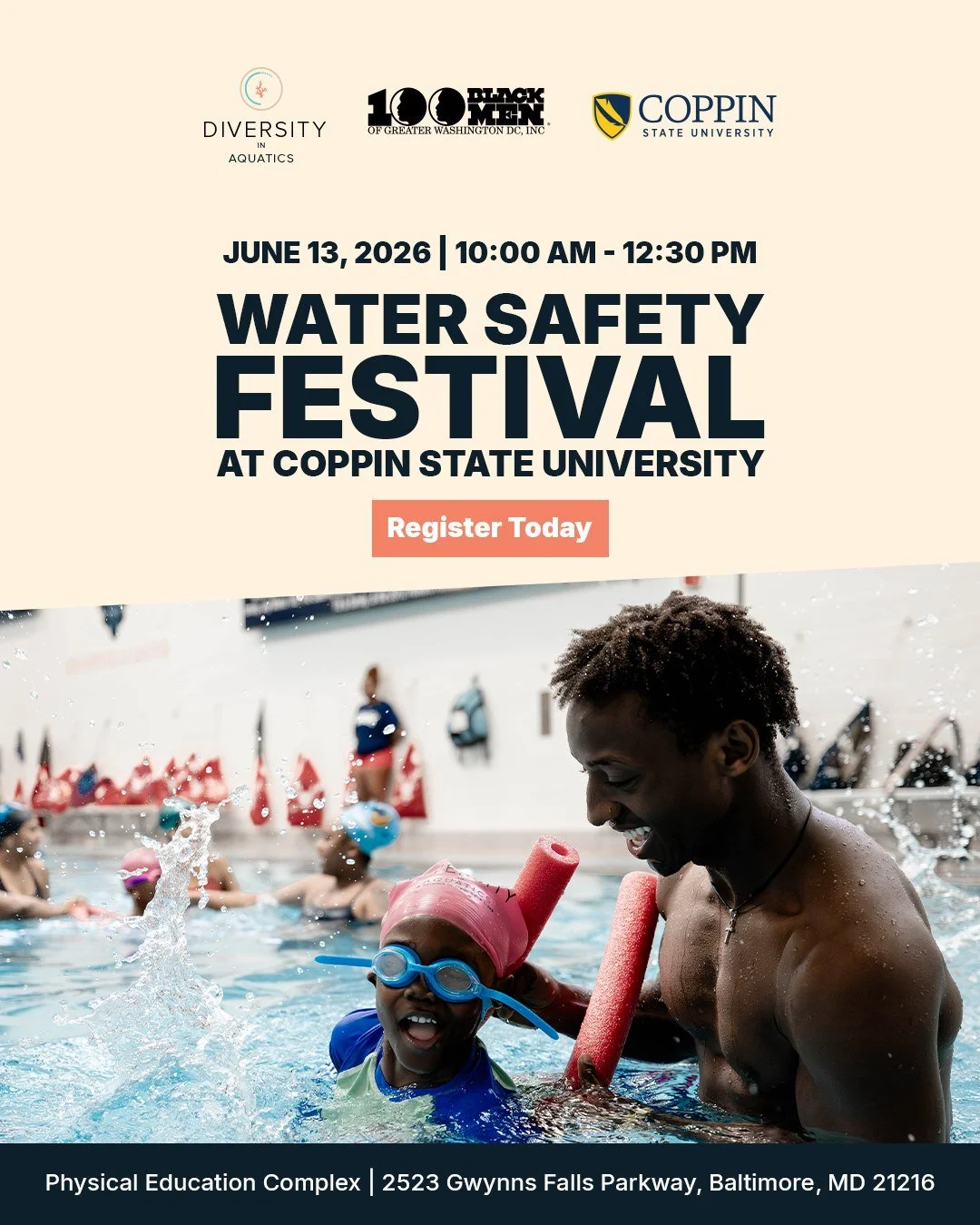 Have you registered yet?

There&rsquo;s still time to join us on June 13 for the Water Safety Festival at Coppin State University, hosted in partnership with 100 Black Men of Greater Washington, DC, Coppin State University, and Diversity In Aquatics.