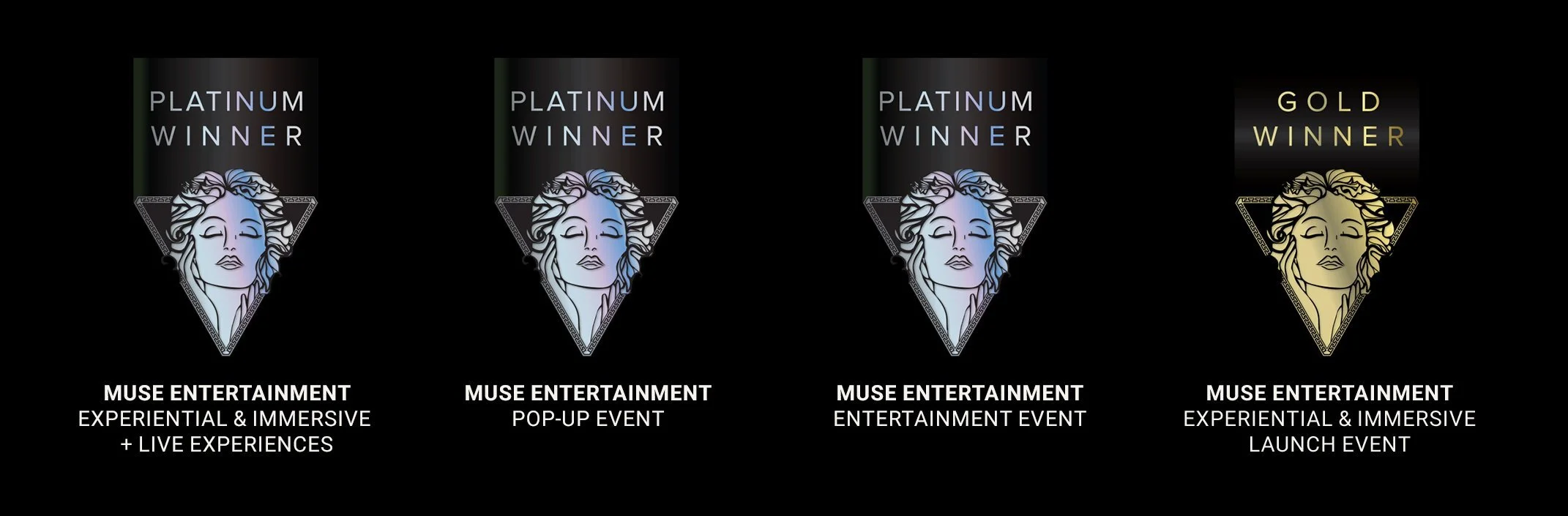 Poster with four similar logos featuring a stylized woman's face and the words 'Platinum Winner' or 'Gold Winner', with descriptions of Muse Entertainment events below each logo.