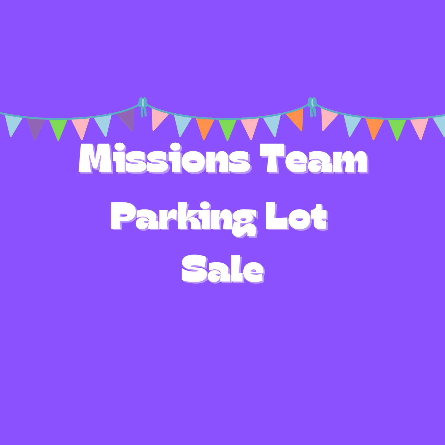 Missions Team Parking Lot Sale 