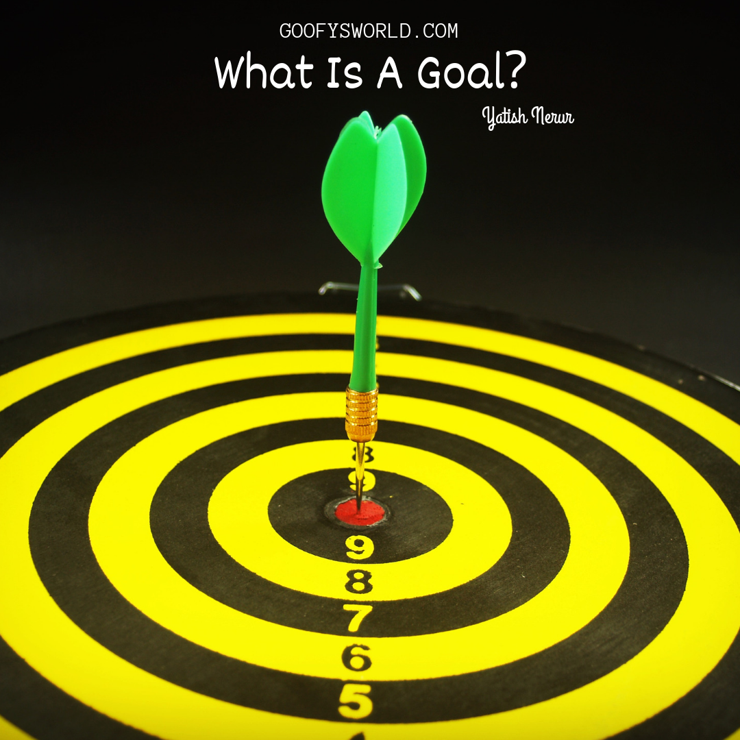 What Is A Goal?