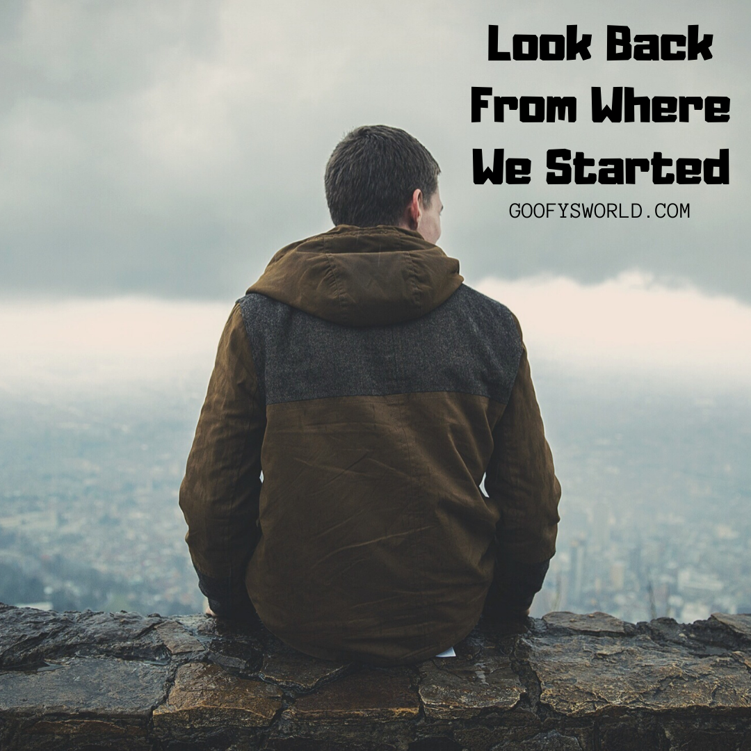 Look Back From Where We Started