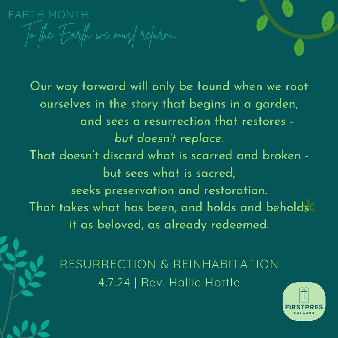 This month, we&rsquo;ve devoting ourselves to consideration of the earth, the ground from which we came. These things- the earth and Easter - are connected. Listen in to last week&rsquo;s message, or grab a printed copy from the church office or nart