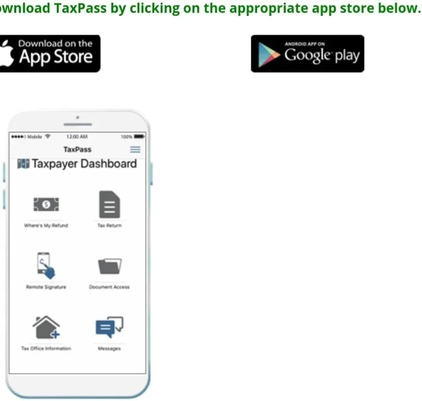 Taxpass  DOWNLOAD the app in your market store, either Android or iOS. Please ensure you enter our mobile ID code: L6KS9SIW, so your documents are directed to the correct tax firm.