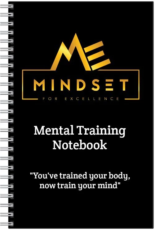 Mindset For Excellence Mental Training Notebook