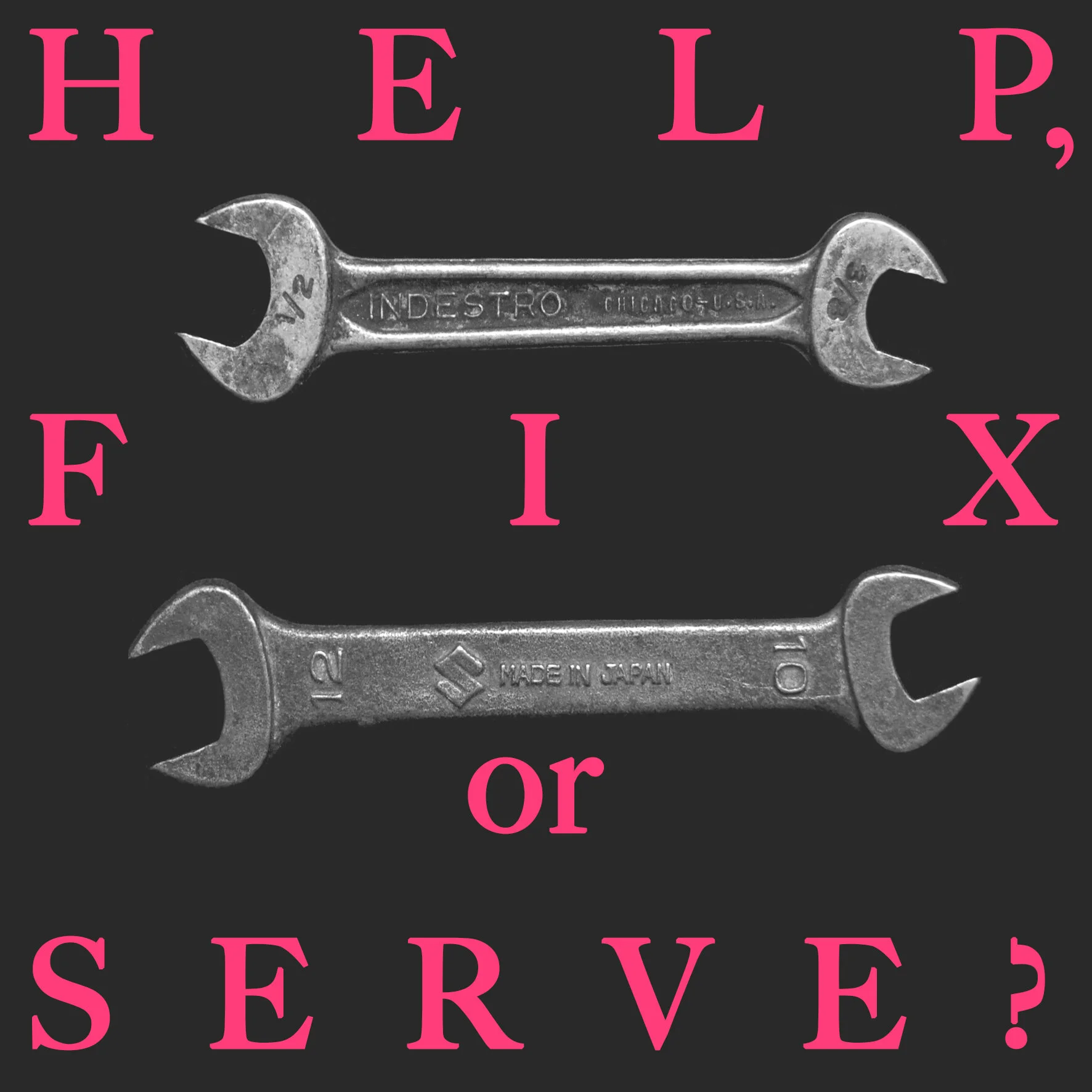 Help, Fix or Serve?
