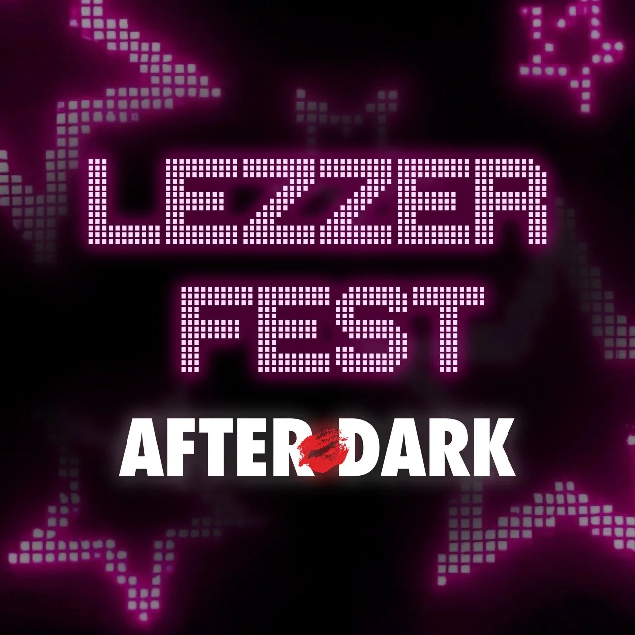 Gal Pals: Lezzer Fest - After-Dark
