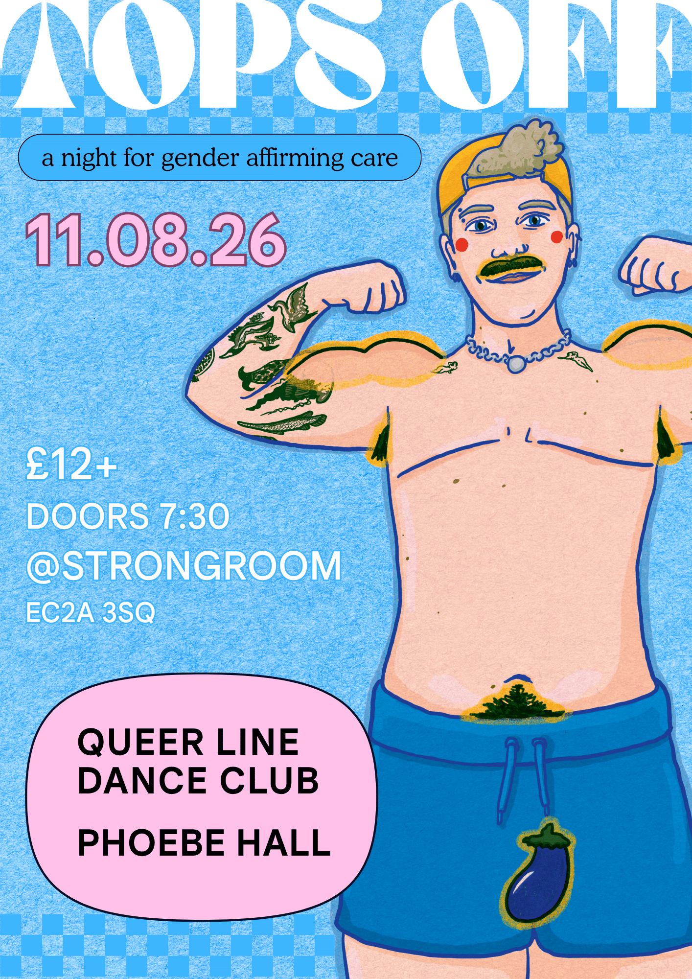 a hot trans man with his shirt off shows his muscles on this blue vintage style poster advertising tops off, a night to fundraise for gender affirming care