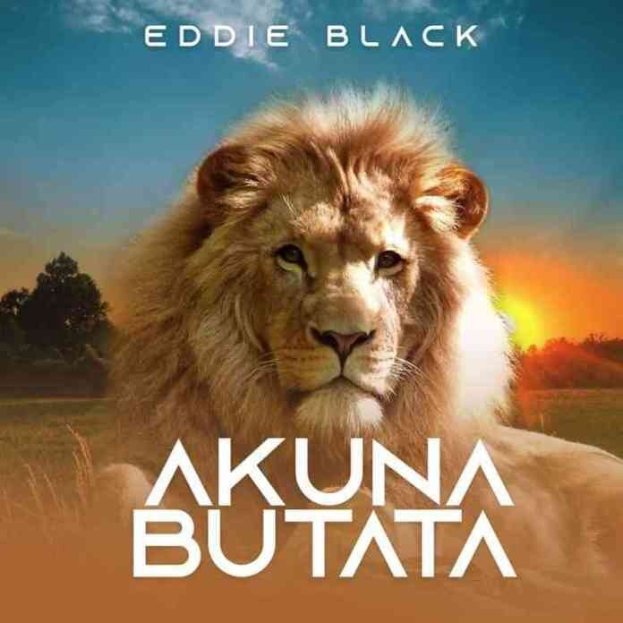 Eddie Black Releases “Akuna Butata”