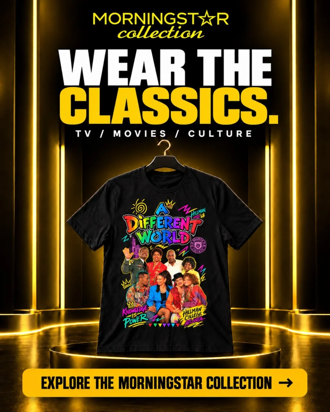 The classics still make a statement.

The A Different World: Hillman Tee celebrates one of television's most memorable portrayals of Black college life&mdash;with bold colour, familiar faces and pure 90s nostalgia.

Explore the Morningstar Collection