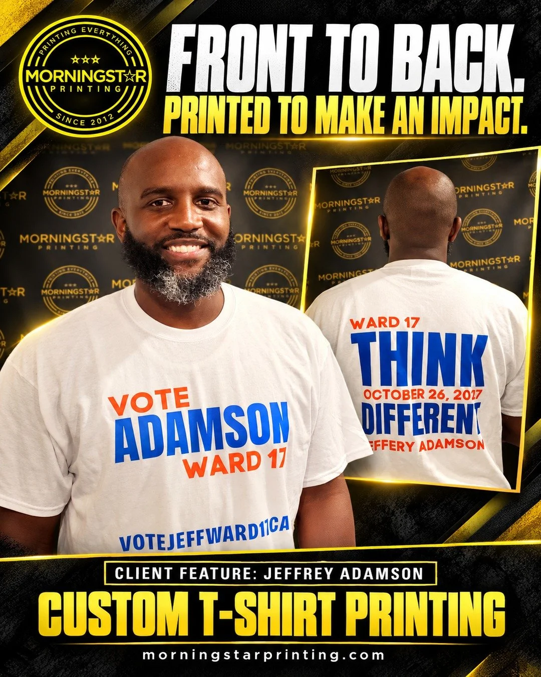 Front to back. Printed to make an impact.

A look at the custom T-shirts we printed for Jeffery Adamson&mdash;featuring bold artwork on both sides.

From business branding to events and community projects, Morningstar Printing helps Toronto and GTA c