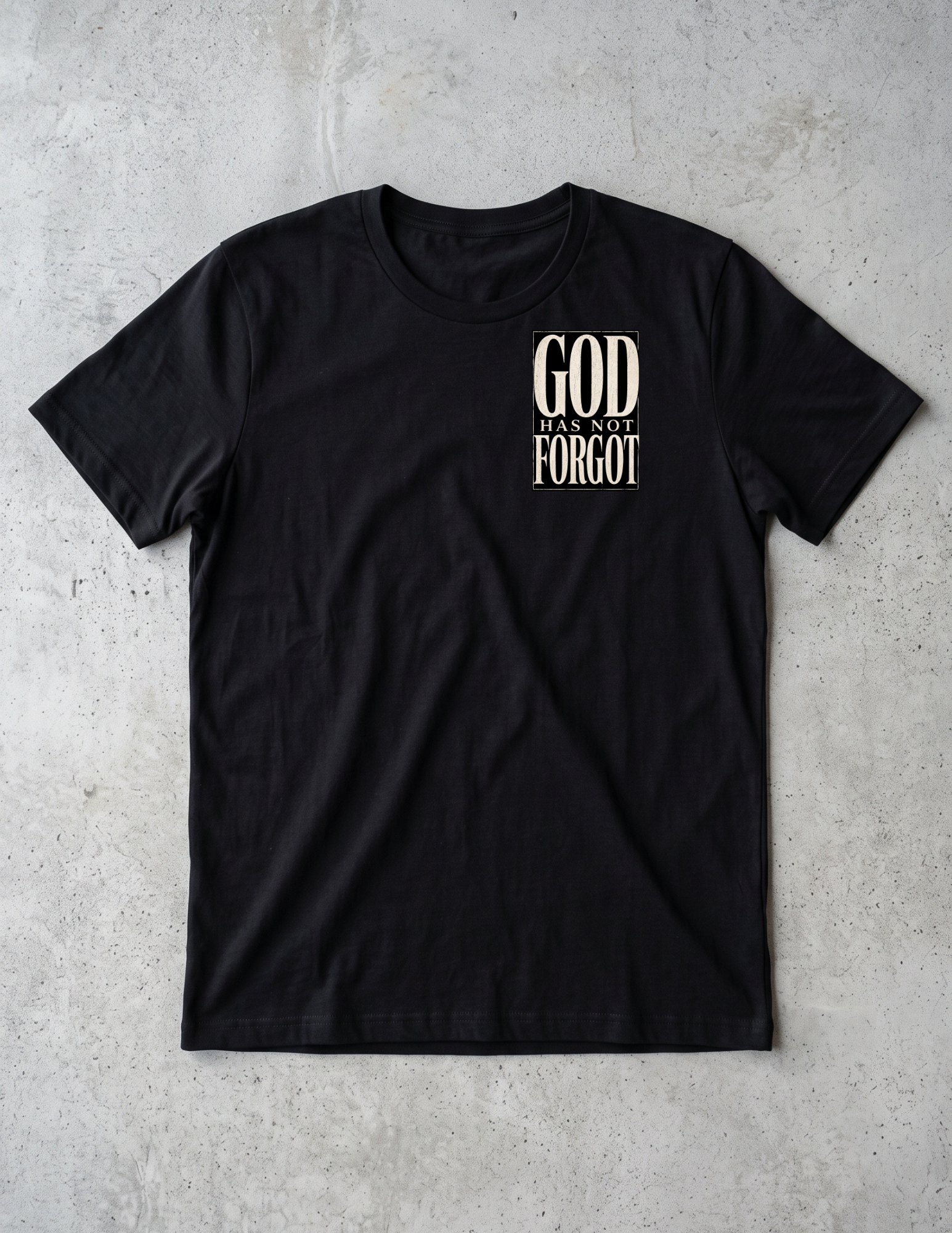 God Has Not Forgot