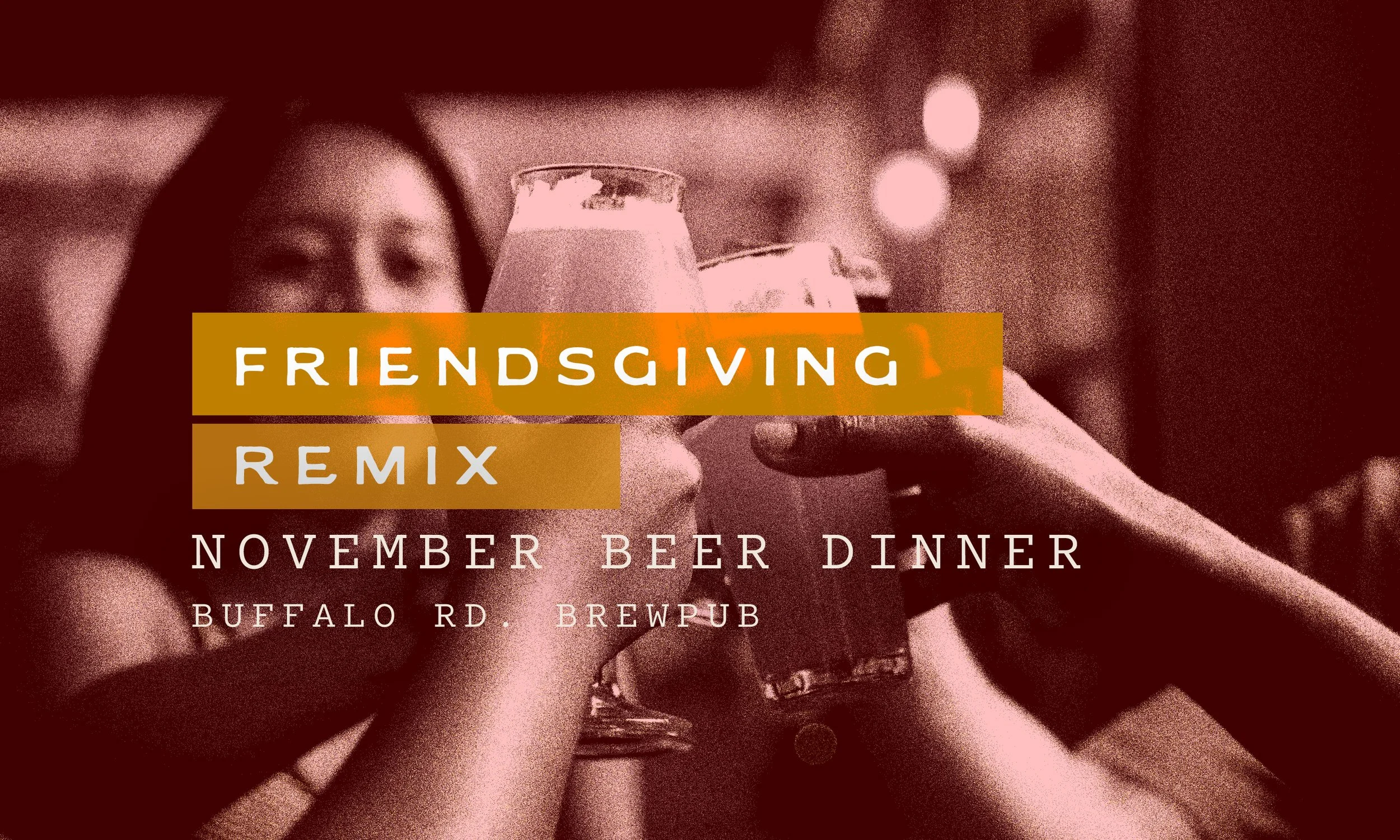 Friendsgiving Remix: November Beer Dinner