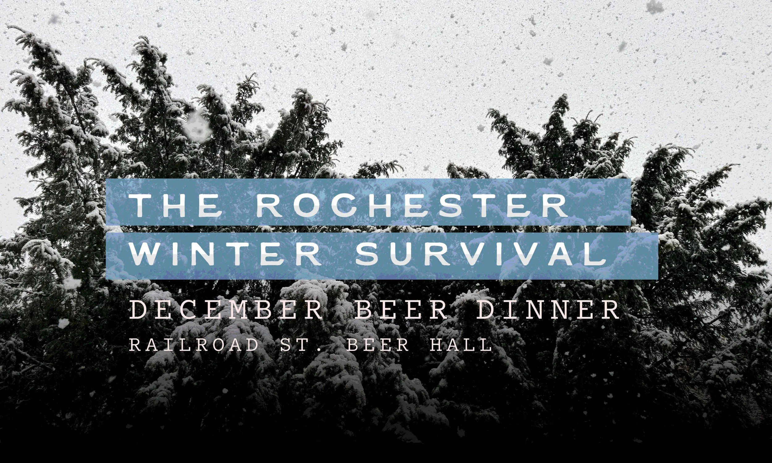 The Rochester Winter Survival: December Beer Dinner
