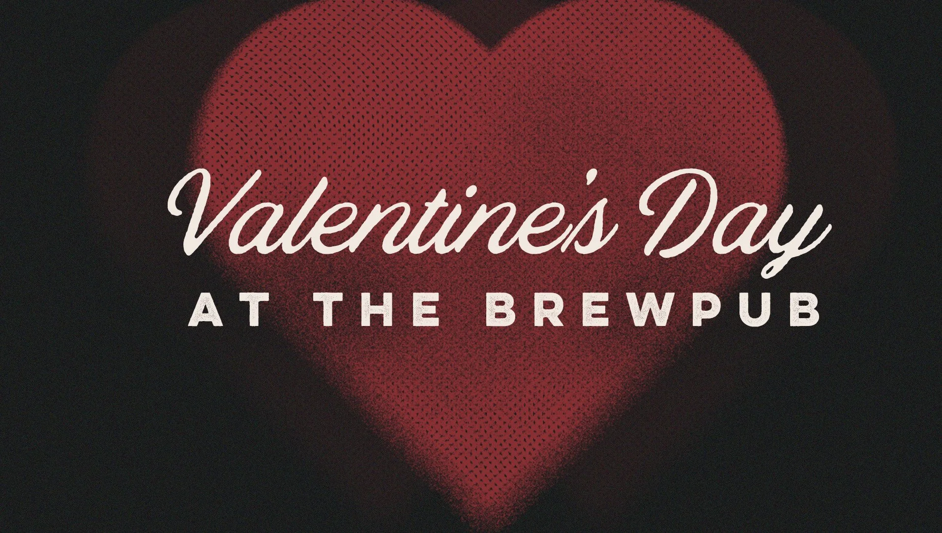 Valentine’s Day @ Buffalo Rd. Brewpub