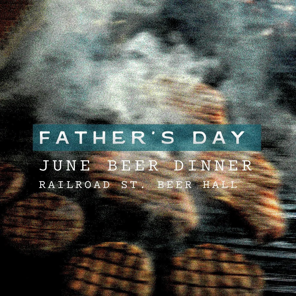 June Beer Dinner @ Railroad St. Beer Hall