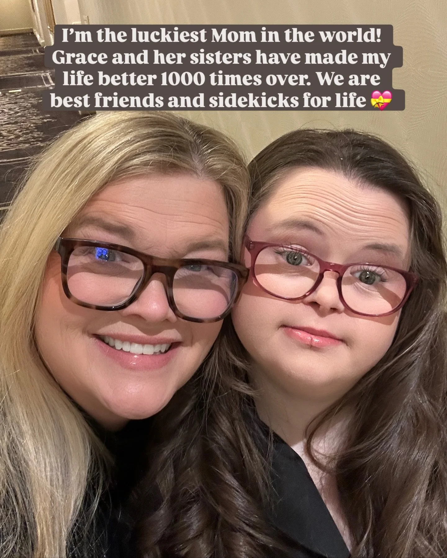 I&rsquo;m the luckiest Mom in the world! 
Grace and her sisters have made my 
life better 1000 times over. We are 
best friends and sidekicks for life 💝  #downsyndrome  #motherdaughter  #candidlykind