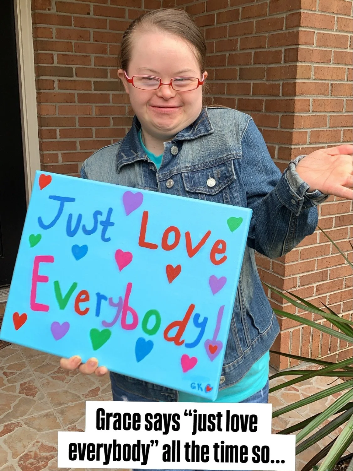 Couldn&rsquo;t have said it better myself. If you follow us you know Grace says &ldquo;just love everybody&rdquo; all the time. We all should be like, think like and act like Grace. The world would be so much better if we would just LOVE! ❤️