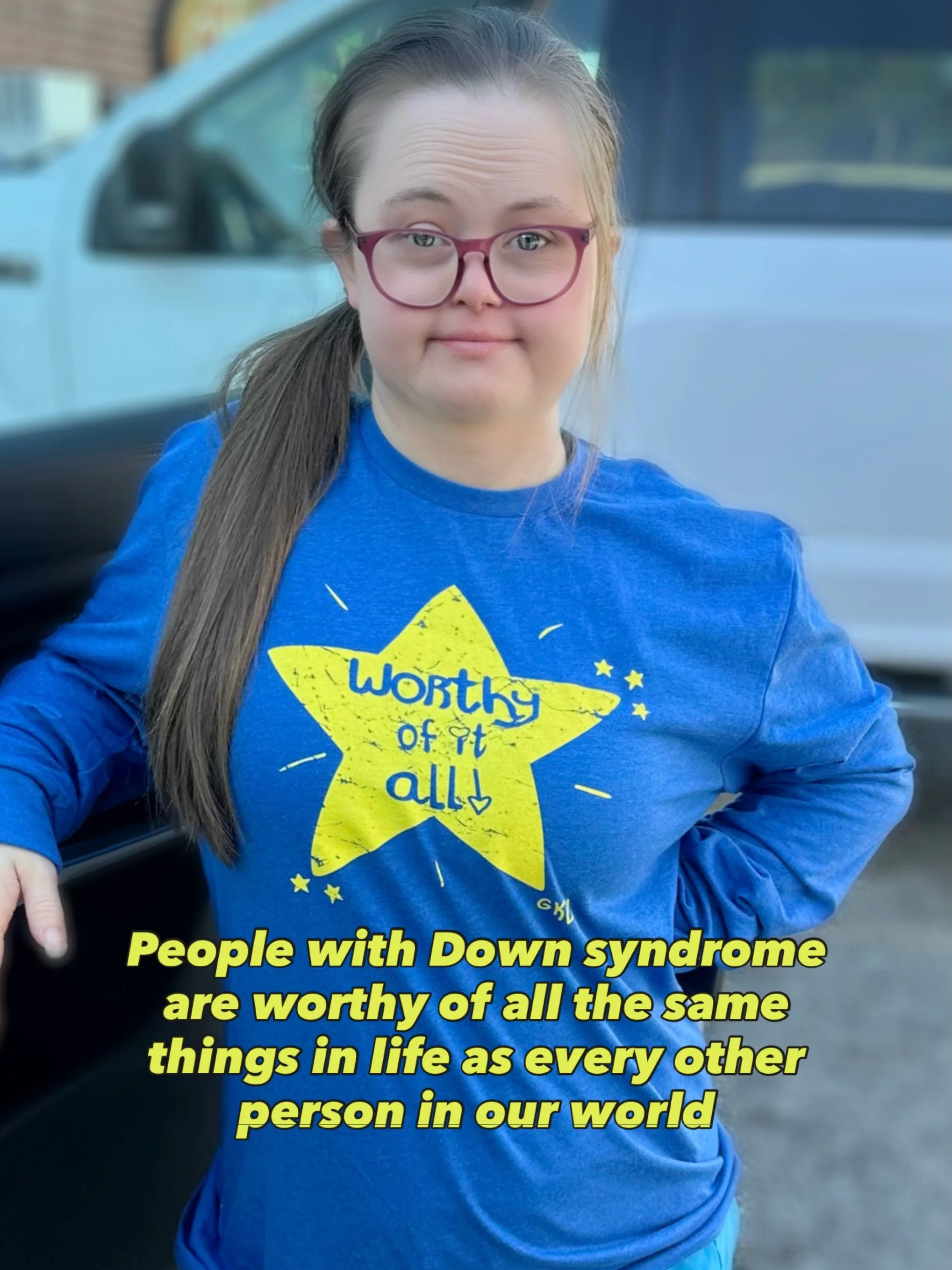 Pretty much sums up what we have advocated for since the day Grace was born with Down syndrome 1/18/1998. Grace&rsquo;s worth is not defined by how many chromosomes she has nor is it defined by what she can or cannot do. She is worthy. Every person w
