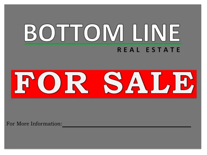 Bottom Line Real Estate Yard Sign — Bottom Line Real Estate