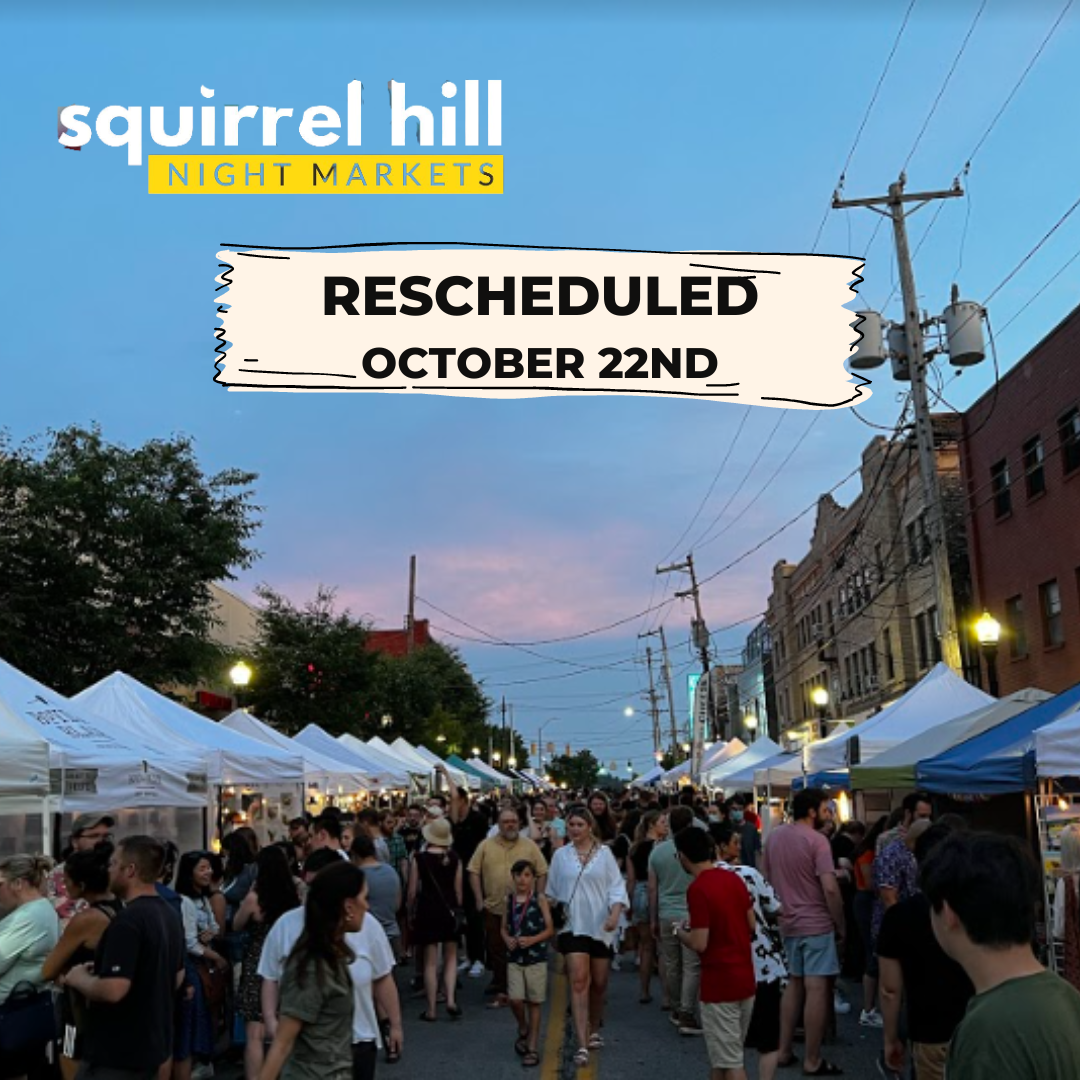 Squirrel Hill Night Market Rescheduled! — I Made It! Market