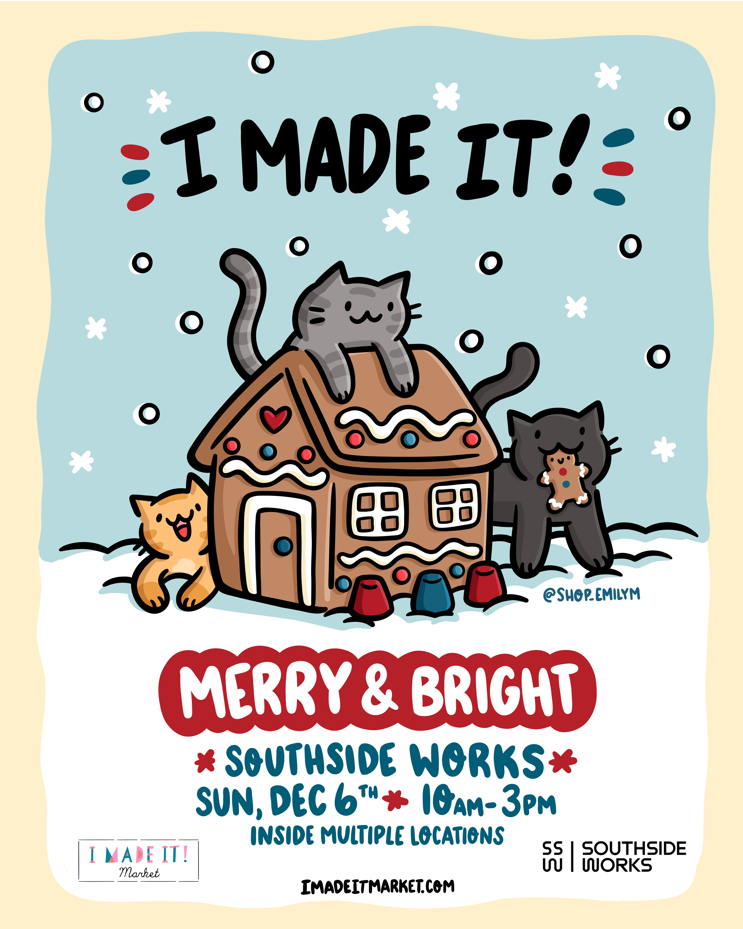 I Made It! Merry &amp; Bright - SouthSide Works - December 6th