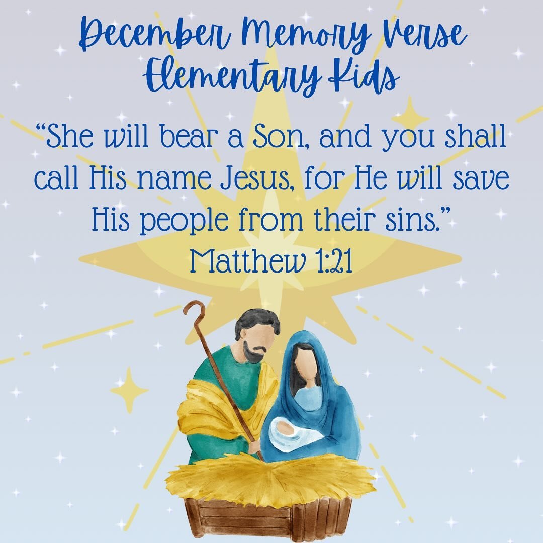 ✨ December Memory Verse ✨ We have a special memory verse in our Elementary Kids classes (Kindergarten - 4th grade) for the entire month of December! Work on learning this verse for the rest of the month, and be ready to say it on December 29th in Kid