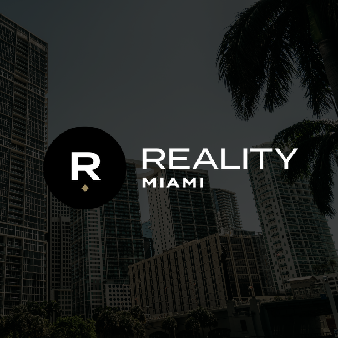 Reality | Miami, FL