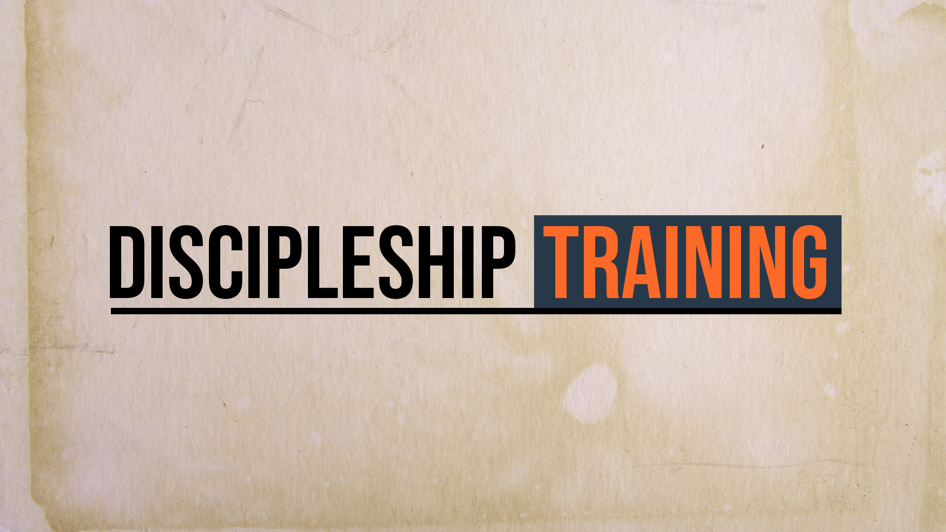 Sign up for Discipleship Training.
