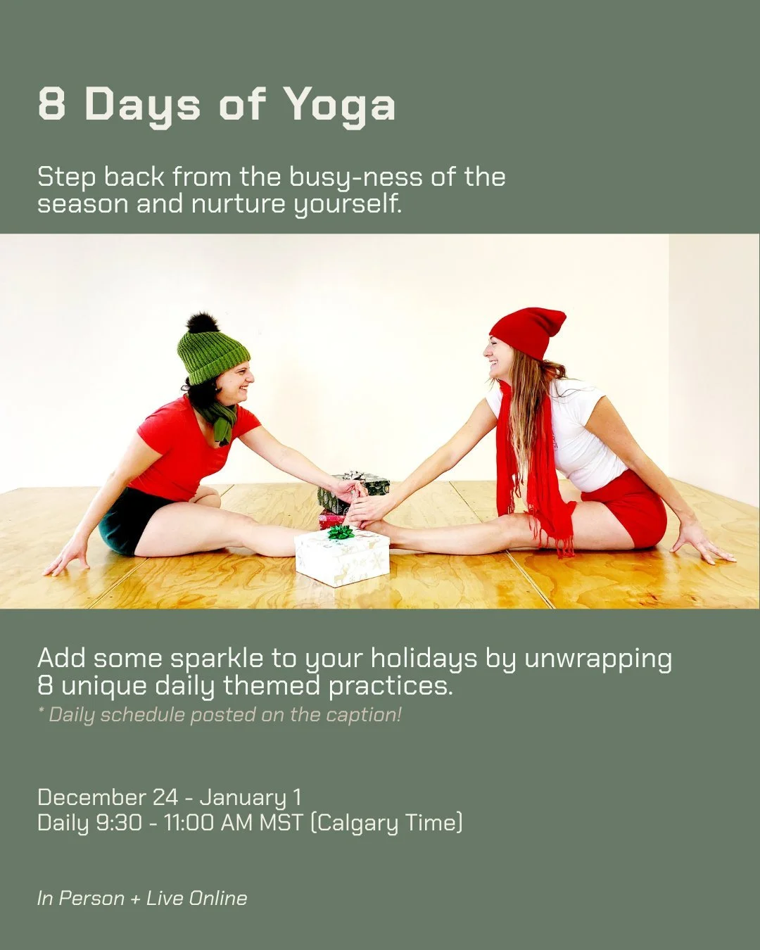 Join us for 8 days of Yoga: step back from the busy-ness of the season and nurture yourself 🎁

Full 8 days for only $29 ⭐
$️15 for individual sessions✨
Complimentary for all members🌱
Become a member now and get 25% OFF your first month ✨

📅 Decemb