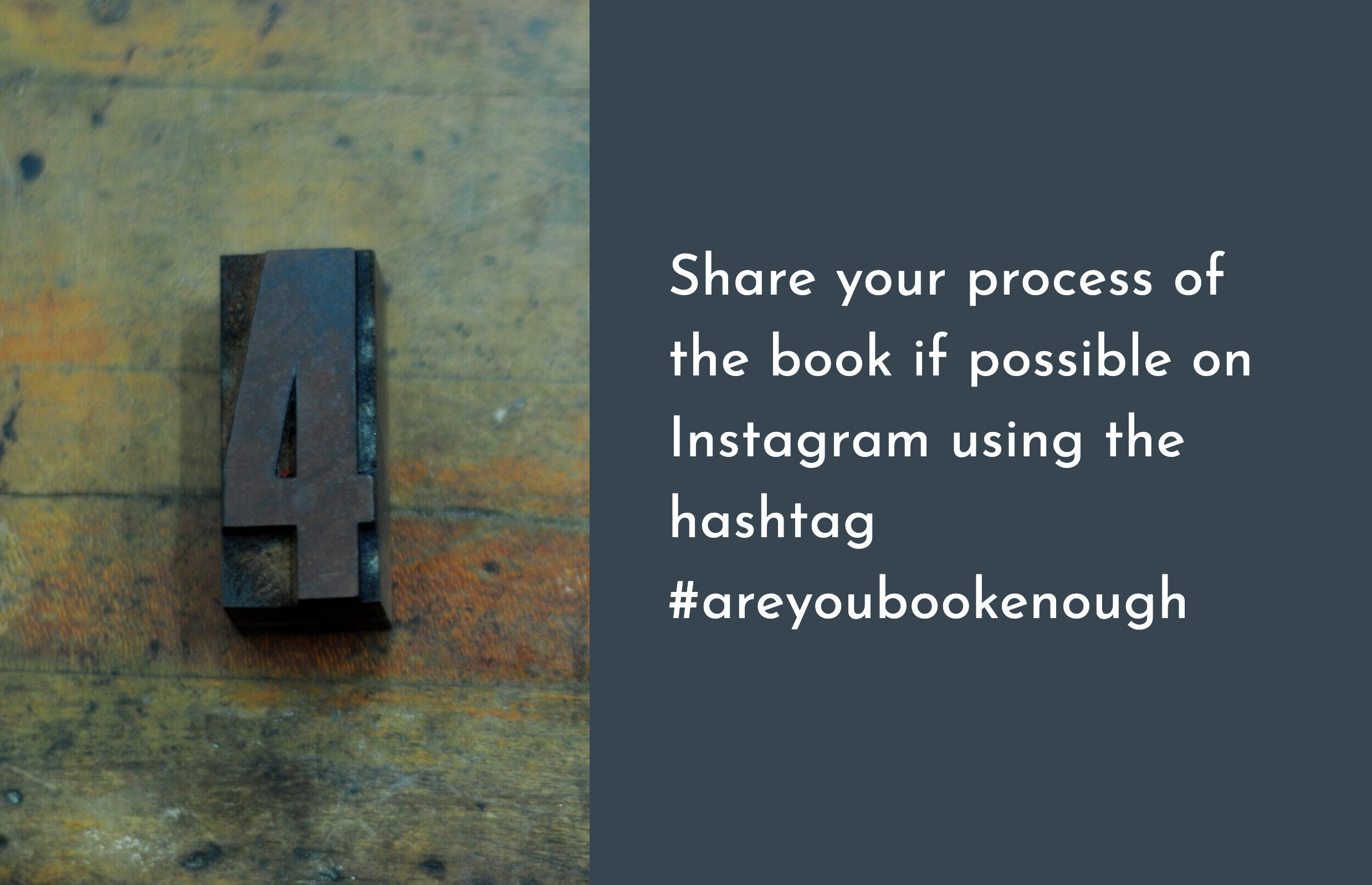  Share your process of the book if possible on Instagram using #areyoubookenough AND the theme for the month. 