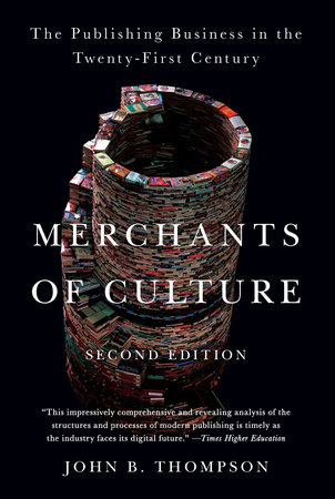 John B. Thompson, Merchants of Culture