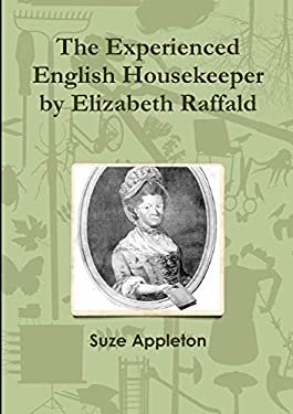 The-Experienced-English-Housekeeper-by-Elizabeth-Raffald-Appleton-Suze-9781326463496.jpg