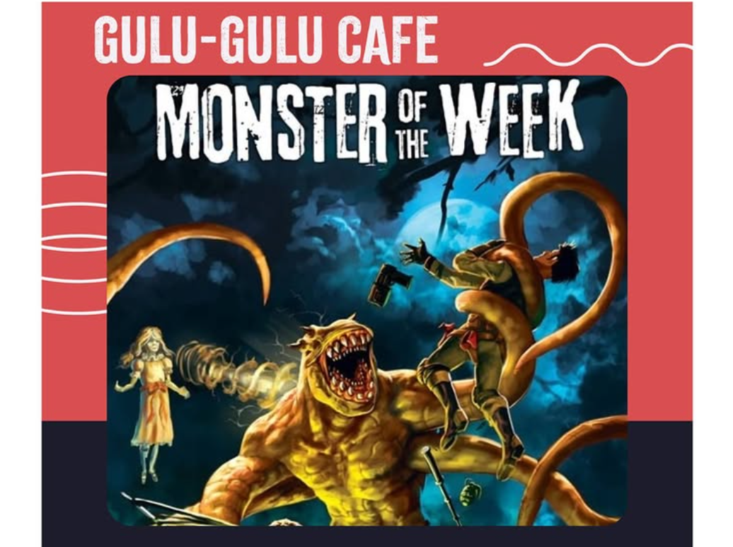 Gulu Game Night - Monster of the Week!