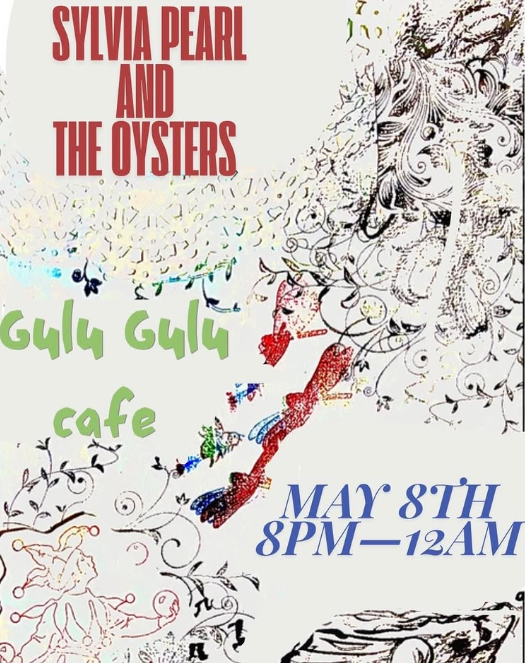 Sylvia Pearl &amp; the Oysters!