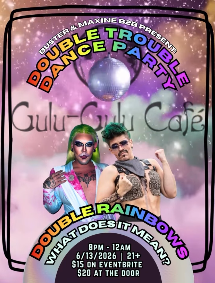 DOUBLE TROUBLE: PRIDE DANCE PARTY