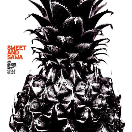 The Nest Collective - Sweet And Sawa
