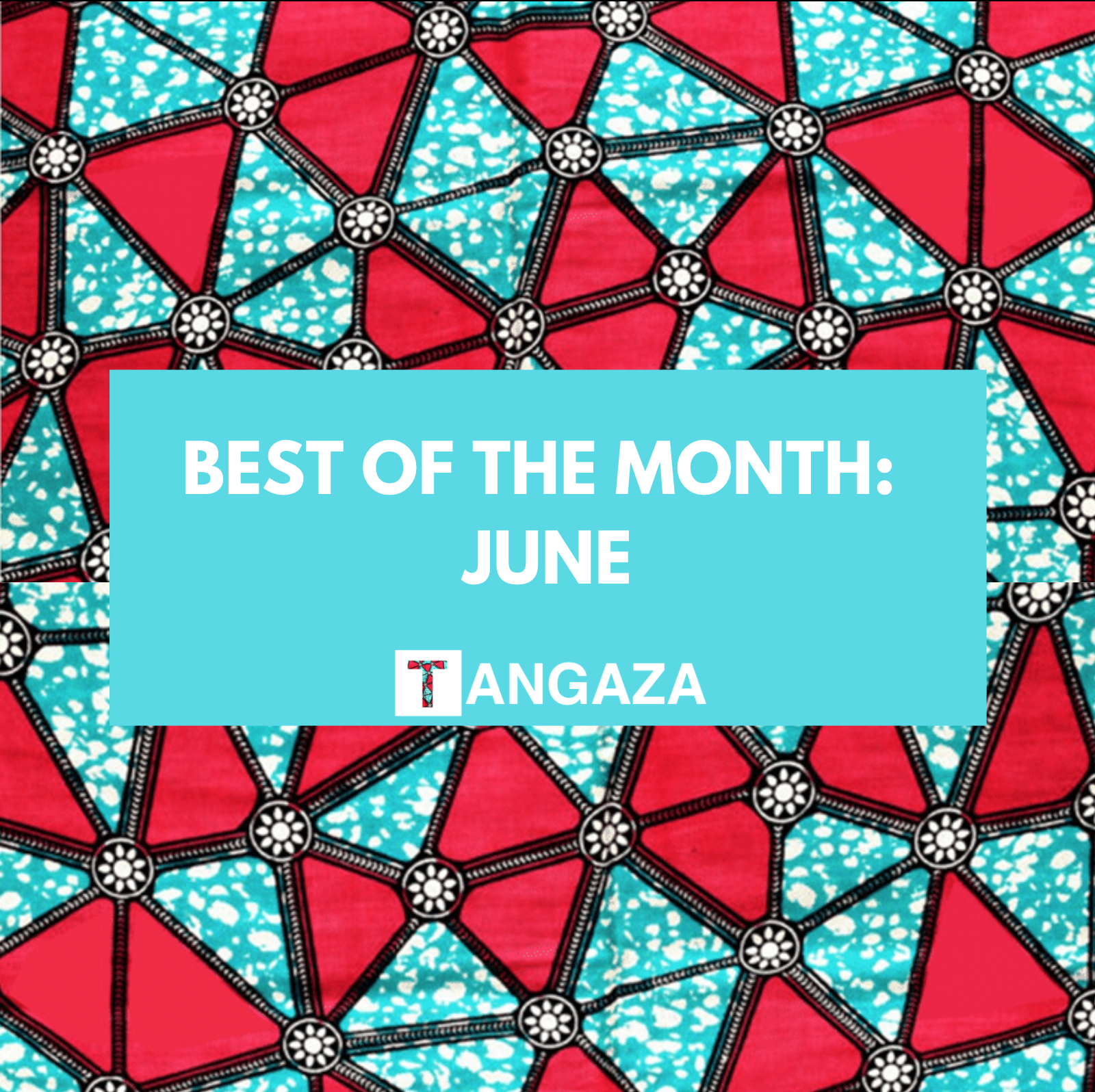 Best of the Month: June
