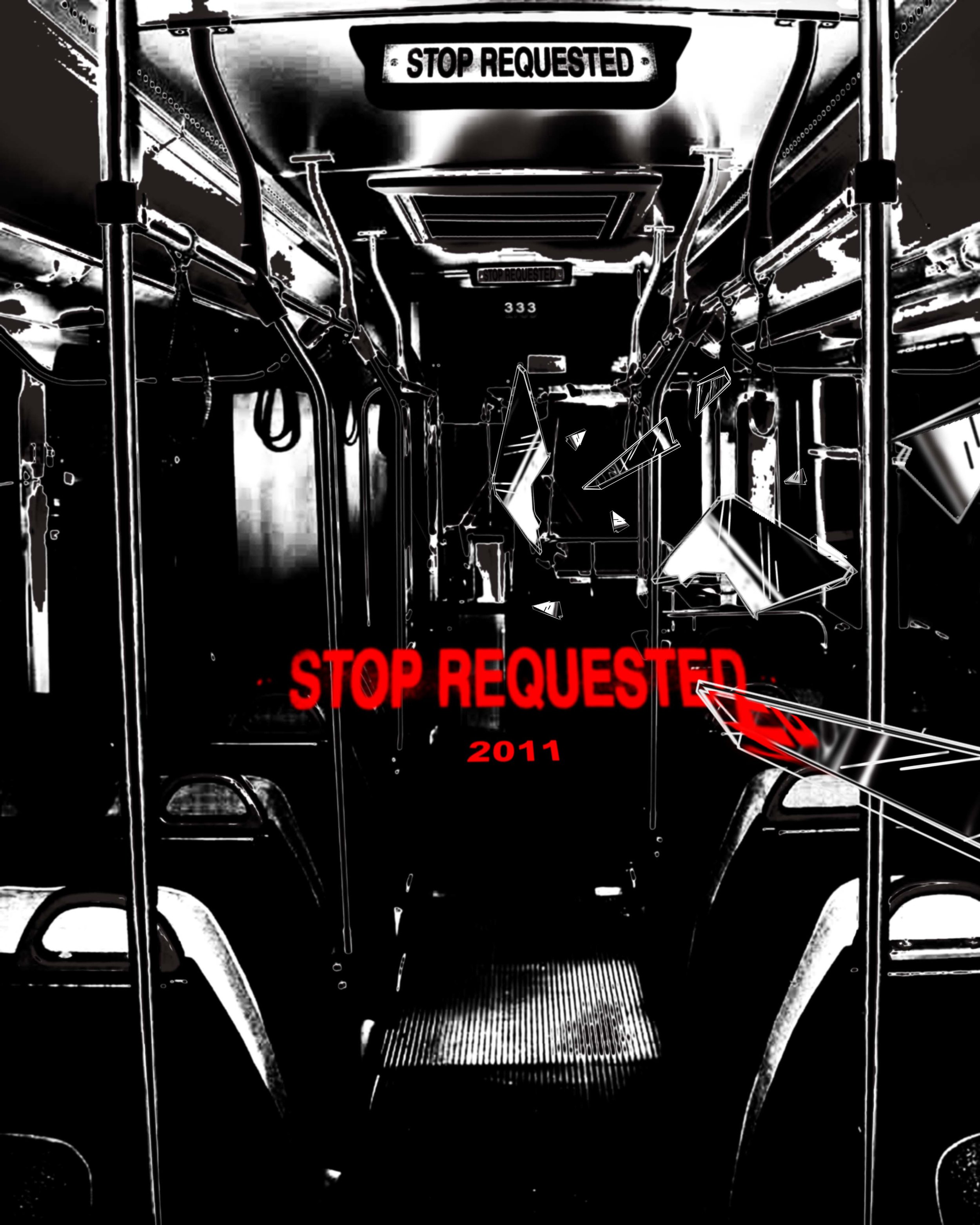 Stop Requested poster Concept 1 low.jpg